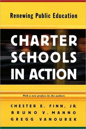 Charter Schools in Action – Renewing Public Education de Chester E. Finn