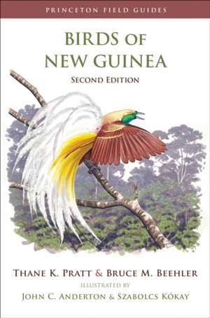 Birds of New Guinea – Second Edition de Thane K. Pratt