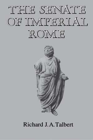 The Senate of Imperial Rome de Richard J.a. Talbert