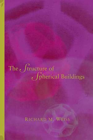 The Structure of Spherical Buildings de Richard M. Weiss