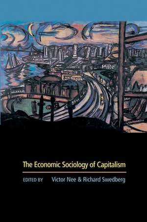 The Economic Sociology of Capitalism de Victor Nee