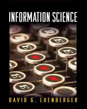 Information Science de David G. Luenberger