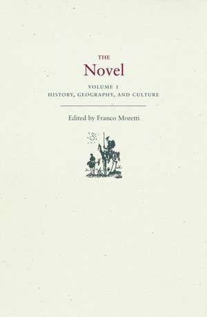 The Novel, Volume 1 de Franco Moretti