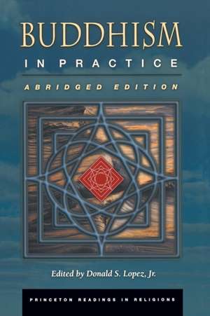 Buddhism in Practice de Donald S. Jr. Lopez