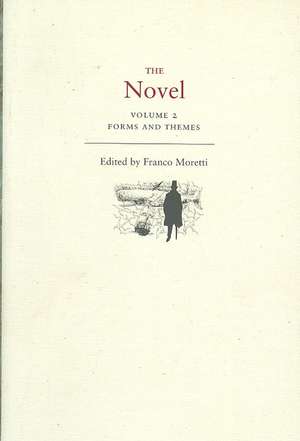 The Novel, Volume 2 – Forms and Themes de Franco Moretti