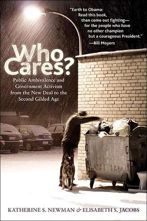 Who Cares? – Public Ambivalence and Government Activism from the New Deal to the Second Gilded Age de Katherine S. Newman