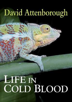 Life in Cold Blood de D Attenborough