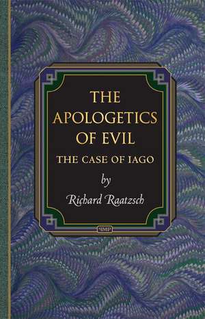 The Apologetics of Evil – The Case of Iago de Richard Raatzsch