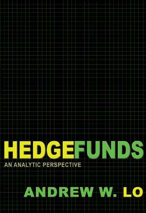 Hedge Funds – An Analytic Perspective – Updated Edition de Andrew W. Lo