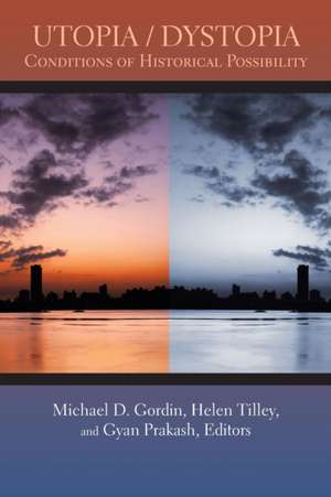Utopia/Dystopia de Michael D Gordin