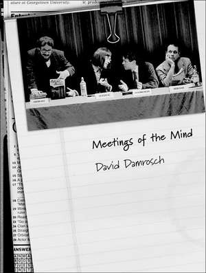 Meetings of the Mind de David Damrosch