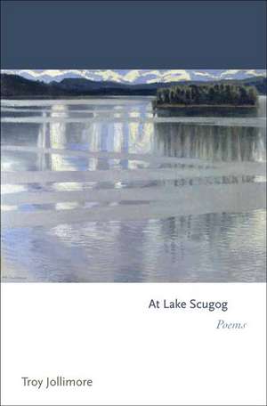 At Lake Scugog – Poems de Troy Jollimore