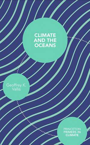 Climate and the Oceans de Geoffrey K. Vallis