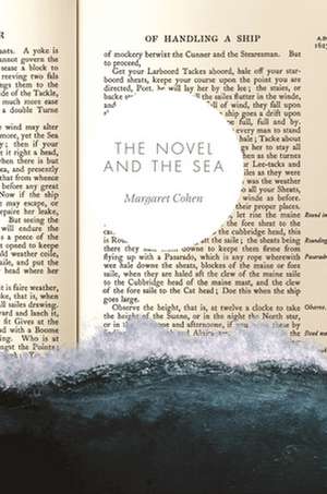 The Novel and the Sea de Margaret Cohen