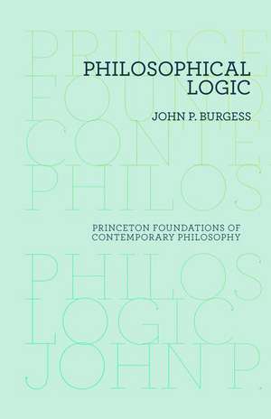 Philosophical Logic de John P. Burgess