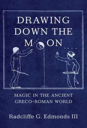 Drawing Down the Moon de Radcliffe G. Edmonds Iii
