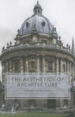 The Aesthetics of Architecture de Roger Scruton