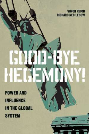 Good-Bye Hegemony! de Simon Reich