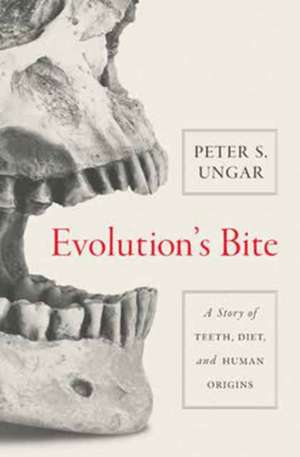 Evolution's Bite de Peter Ungar