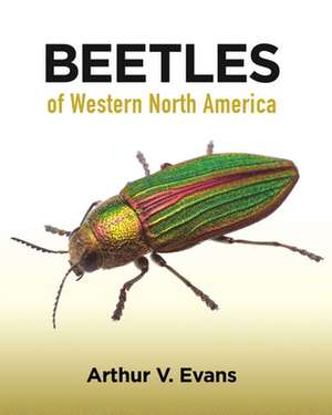 Beetles of Western North America de Arthur V. Evans