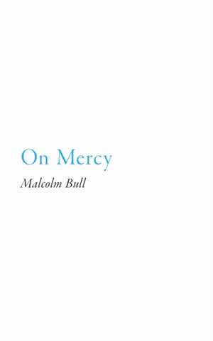 On Mercy de Malcolm Bull