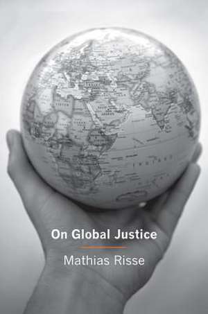 On Global Justice de Mathias Risse