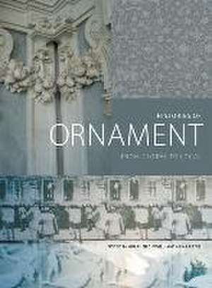 Histories of Ornament – From Global to Local de Gülru Necipoglu