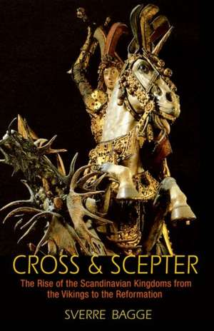 Cross and Scepter de Sverre Bagge