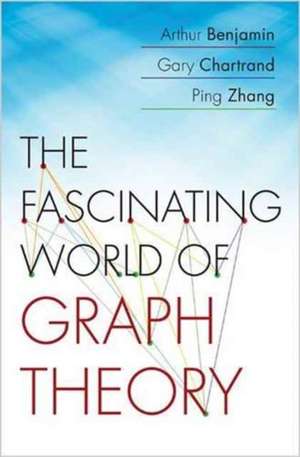 The Fascinating World of Graph Theory de Arthur Benjamin