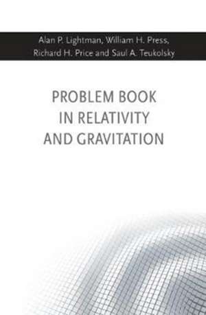 Problem Book in Relativity and Gravitation de Alan P. Lightman