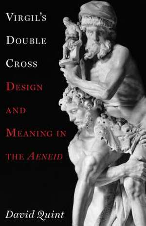 Virgil's Double Cross de David Quint