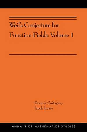 Weil's Conjecture for Function Fields de Dennis Gaitsgory