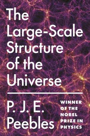 The Large–Scale Structure of the Universe de P. J. E. Peebles