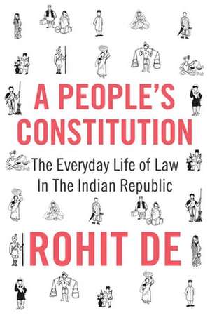A People's Constitution de Rohit De