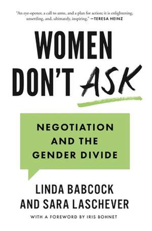 Women Don′t Ask – Negotiation and the Gender Divide de Linda Babcock