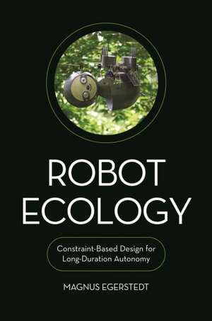 Robot Ecology de Magnus Egerstedt