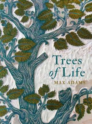 Trees of Life de Max Adams