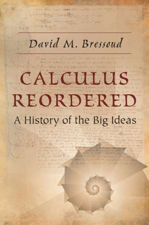 Calculus Reordered de David M Bressoud