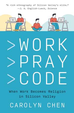 Work Pray Code de Carolyn Chen