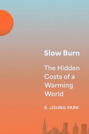Slow Burn de R Jisung Park