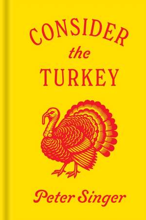 Consider the Turkey de Peter Singer