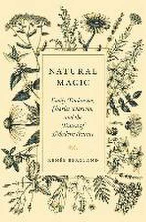 Natural Magic – Emily Dickinson, Charles Darwin, and the Dawn of Modern Science de Renée Bergland