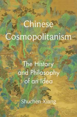 Chinese Cosmopolitanism de Shuchen Xiang