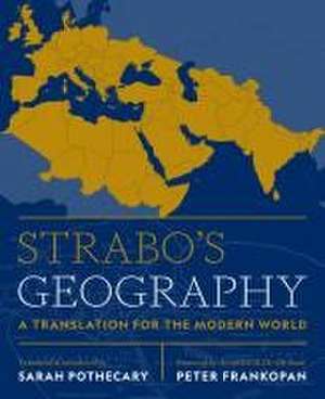 Strabo′s Geography – A Translation for the Modern World de Strabo Strabo