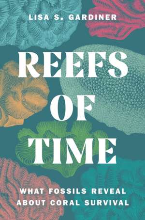 Reefs of Time de Lisa S Gardiner