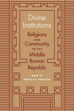 Divine Institutions de Dan-El Padilla Peralta