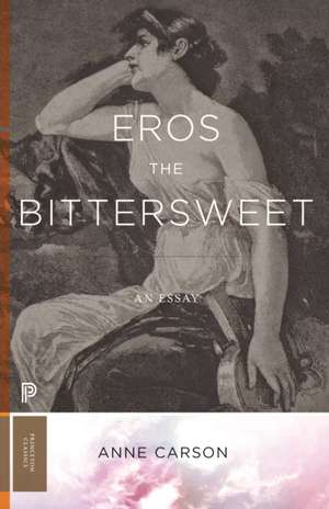 Eros the Bittersweet – An Essay de Anne Carson