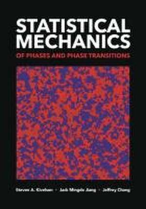 Statistical Mechanics of Phases and Phase Transitions de Steven A. Kivelson