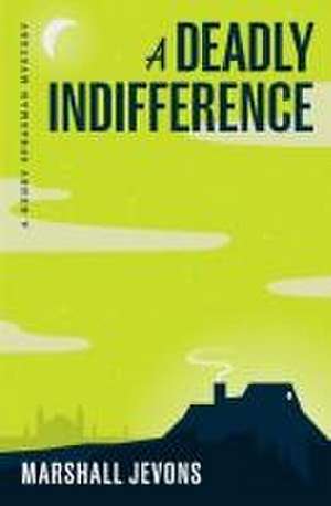 A Deadly Indifference de Marshall Jevons
