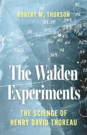 The Walden Experiments de Robert Thorson